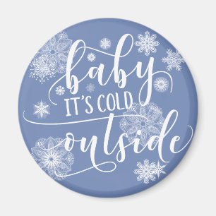 Aimant Bébé c'est froid dehors Noël