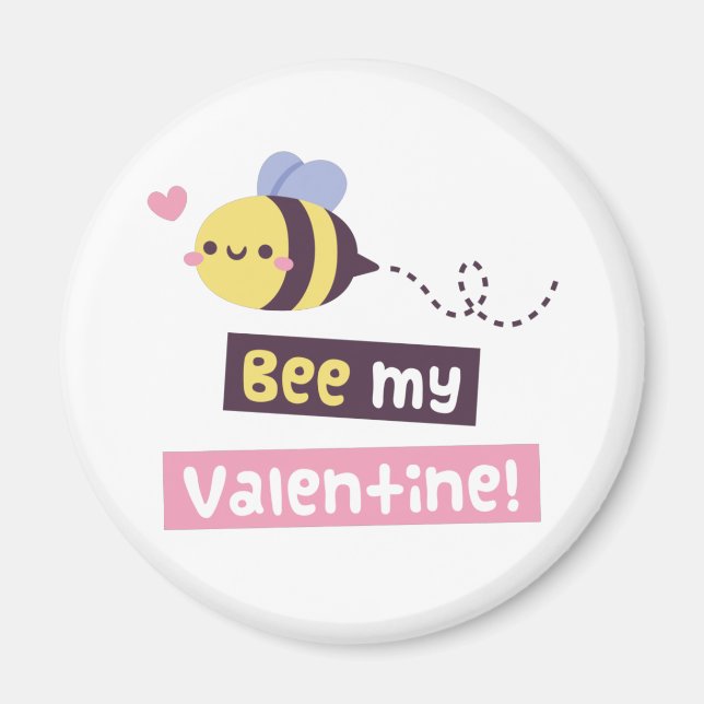 Aimant Bee My Valentine, mignonne Valentines Day Pun (Devant)