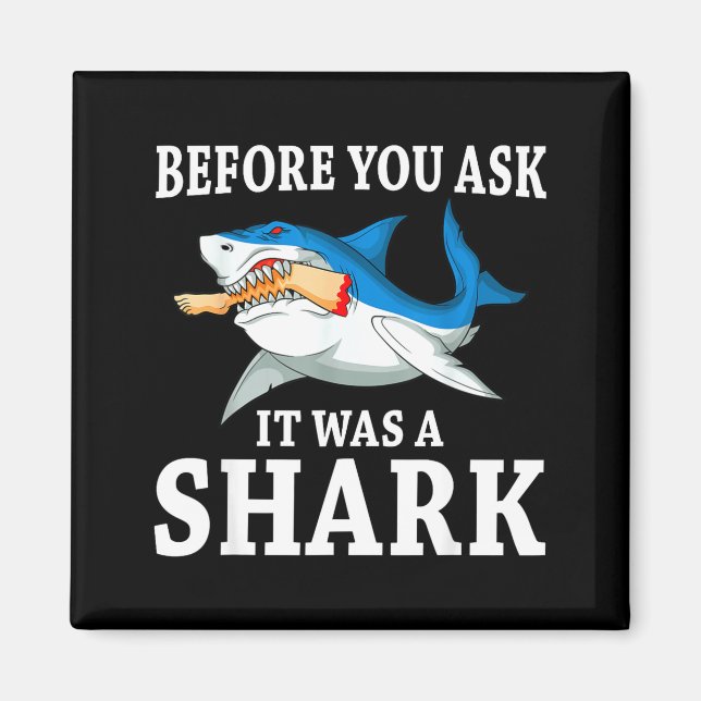 Aimant Before You Ask It Was A Shark Leg Amputee Amputati (Devant)