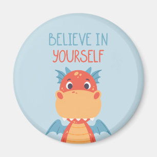 Aimant Believe In Yourself Dragon