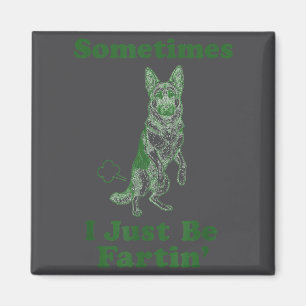 Aimant Berger Allemand Pet Funnies Chien Parfois Je Suis