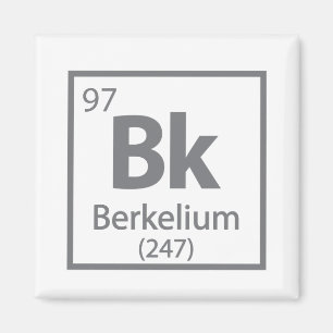 Aimant Berkelium - Berkeley Science - Tableau périodique
