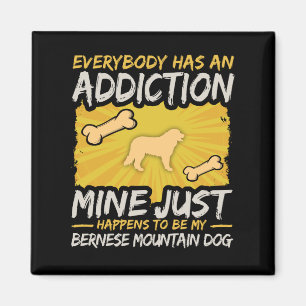 Aimant Bernese Mountain Dog Funny Addiction