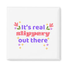 Best Chirps Hockey It's Slippery Design 2