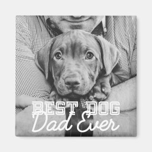 Aimant Best Dog Dad Ever Modern Custom Pet Photo
