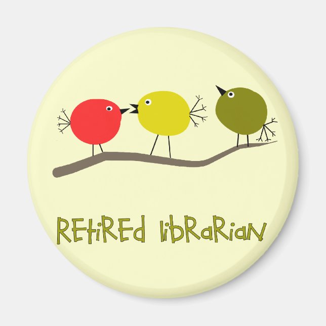 Aimant Bibliothécaire retraitée Reto Birds Design Cadeaux (Devant)