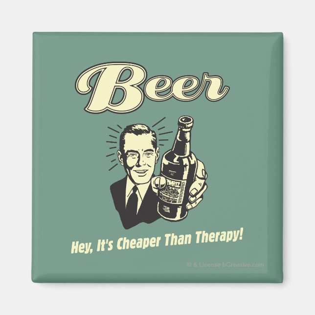 Aimant Bière : Hey c'est moins cher que la thérapie (Devant)