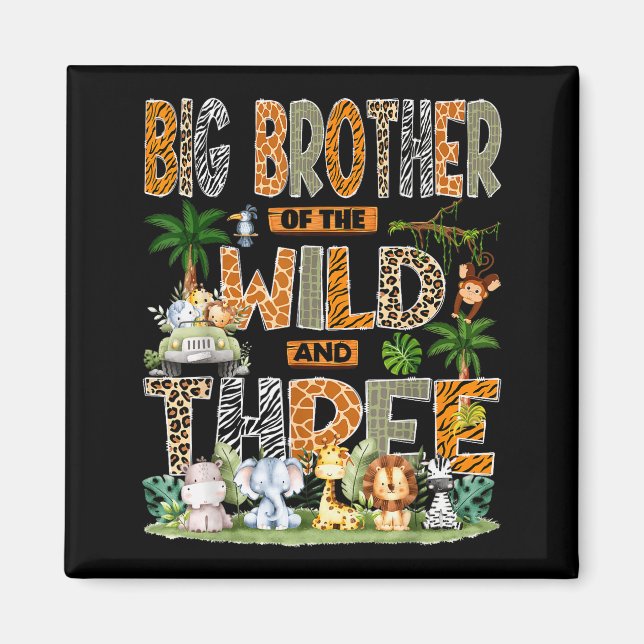 Aimant Big Brother Of The Wild &amp; Three 3rd Birthday S (Devant)