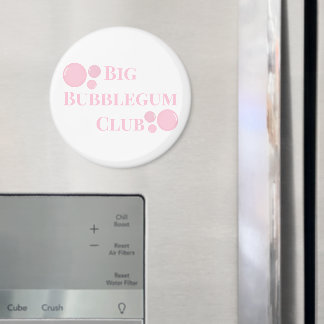 Aimant "Big Bubblegum Club" Bulles BFF Blague Drôle