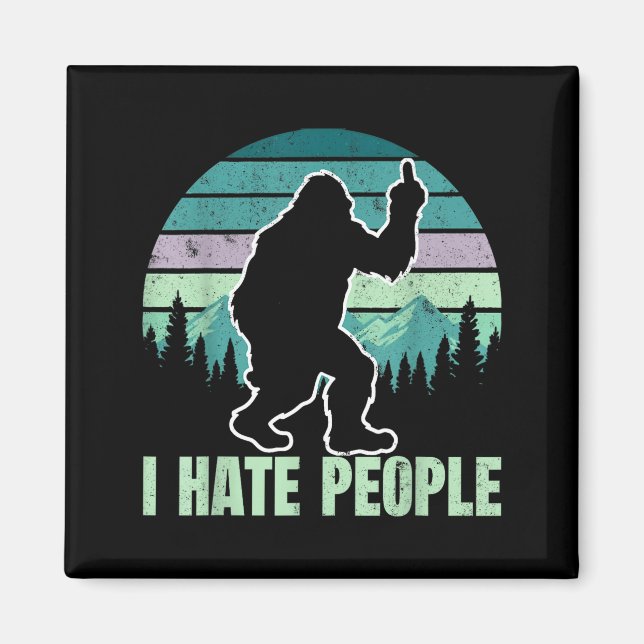 Aimant Big Foot I Hate People Middle Finger Sasquatch Ret (Devant)