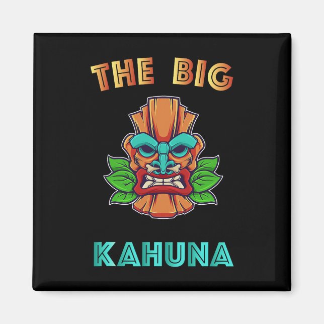 Aimant Big Kahuna Funny Hawaiian Tiki Papa Boss Cadeau (Devant)