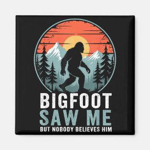 Aimant Bigfoot m'a vu mais personne ne le croit Humour Dr