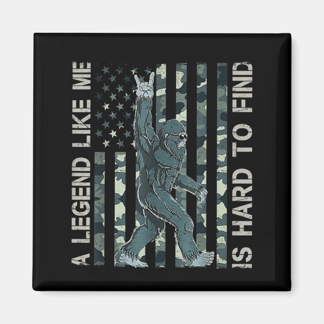 Aimant Bigfoot Sasquatch A Legend Like Me Is Hard To Find (Devant)