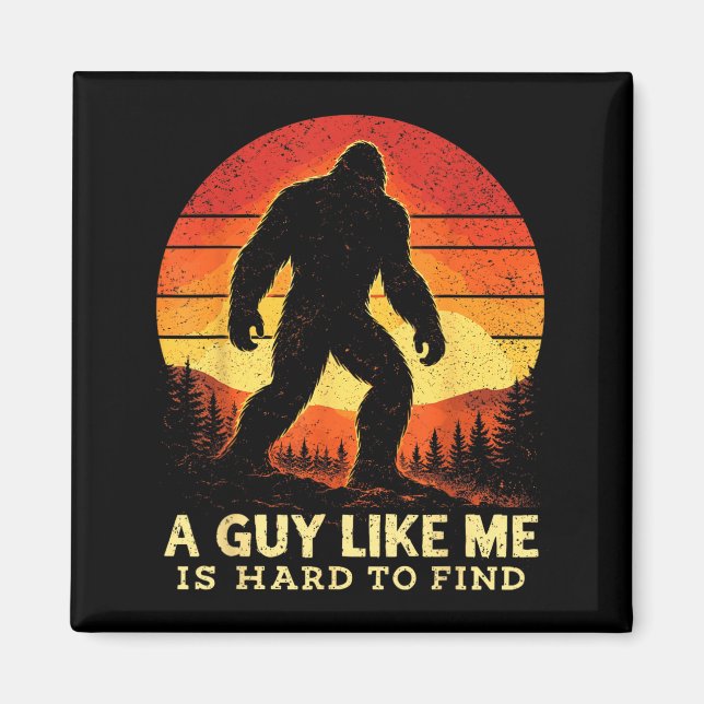 Aimant Bigfoot Un gars comme est difficile à trouver Sasq (Devant)