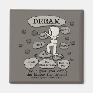 Aimant Bigger Dream