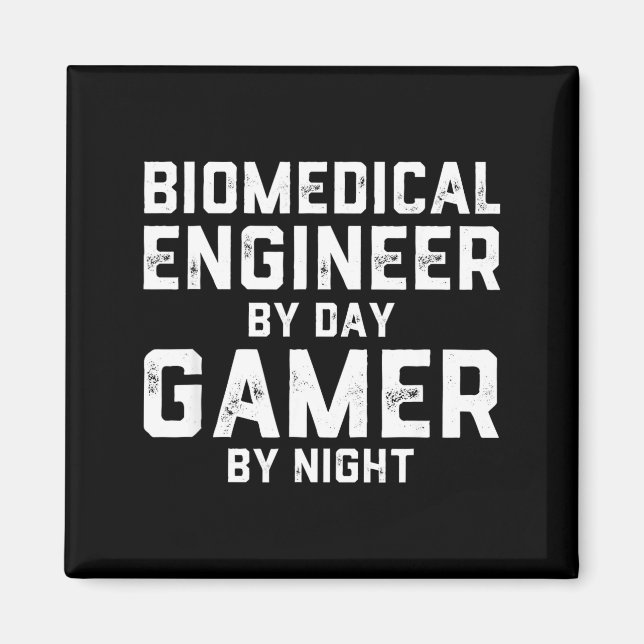 Aimant Biomedical Engineer By Day Gamer By Night Bio Med  (Devant)