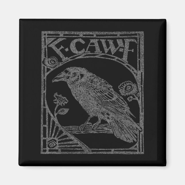 Aimant Bird Raven Crow F Caw F Slogan Graphic  (Devant)