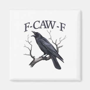 Aimant Black Crow, F-caw-f Funny Black Bird