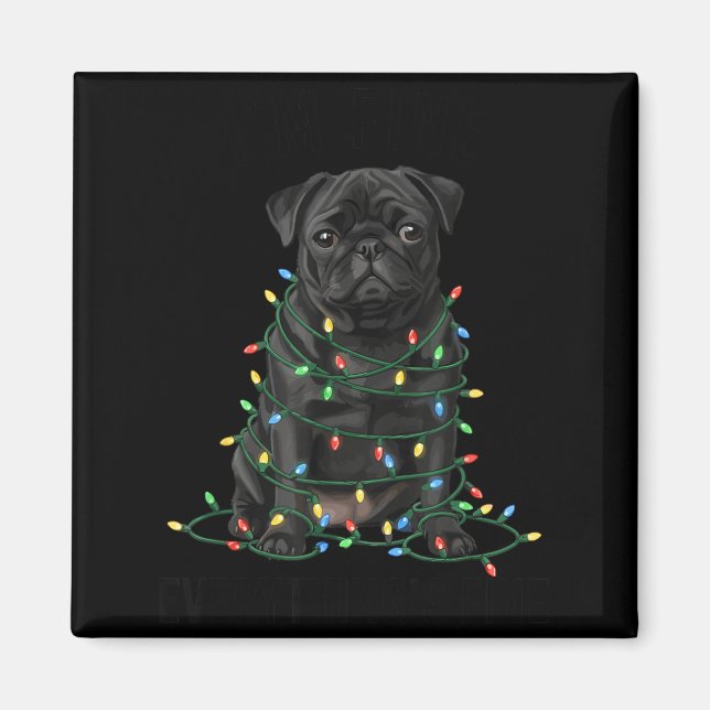 Aimant Black Pug Christmas I'm Fine Everything Is Fine  (Devant)