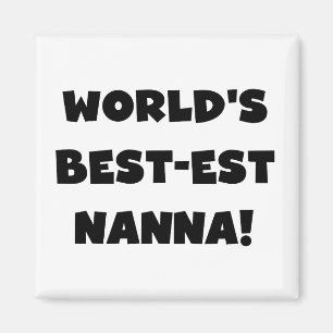 Aimant Black Text Meilleurs T-shirts et cadeaux Nanna