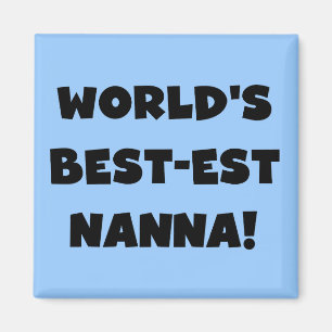 Aimant Black Text Meilleurs T-shirts et cadeaux Nanna