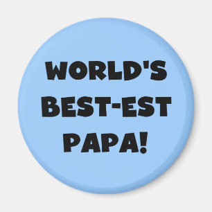 Aimant Black Text World's Best of Papa Tshirts and Gifts