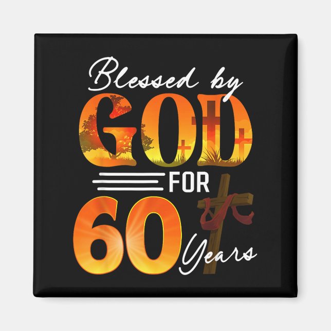 Aimant Blessed By God For 60 Years Old Gift 60th Birthday (Devant)