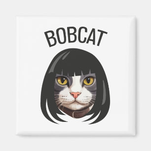 Aimant Bobcat Funny Chat Bob Haircut Trending Comedy Chat