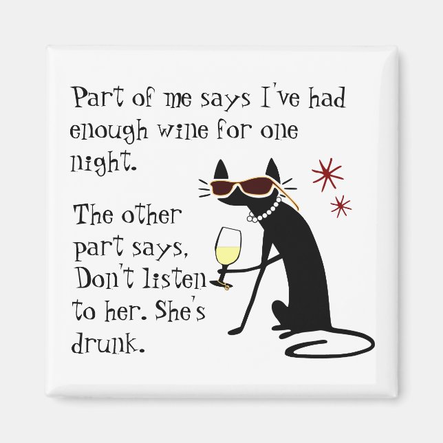 Aimant Boire du vin Chat, ne l'écoute pas Elle est ivre (Devant)