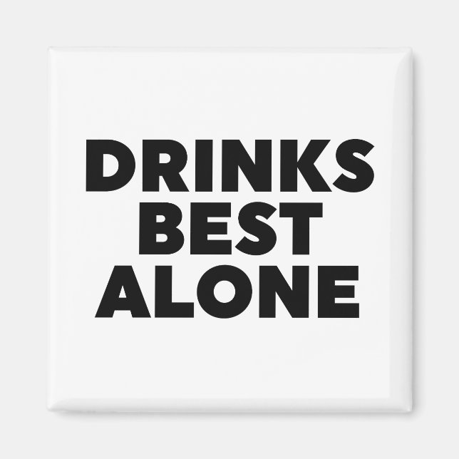 Aimant Boissons les meilleures seules (Devant)