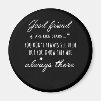 Aimant Bon ami Sont comme les étoiles ils sont toujours l