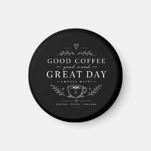 Aimant Bon Café Bon Humeur Grande Journée Minimaliste