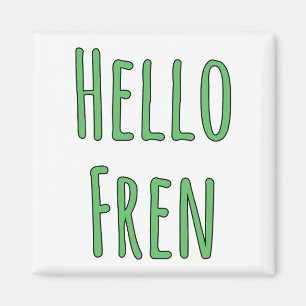 Aimant Bonjour Fren