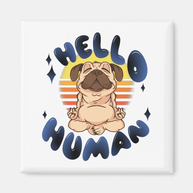 Aimant Bonjour humain Méditation yoga chien (Devant)