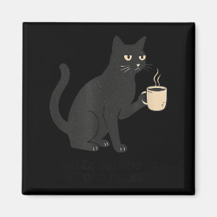 Aimant Bonjour obscurité, vieil ami, chat et café Hallowe
