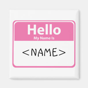 Aimant Bonjour Rose Mon Nom est, <NAME>