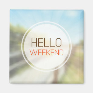 Aimant Bonjour week-end 2