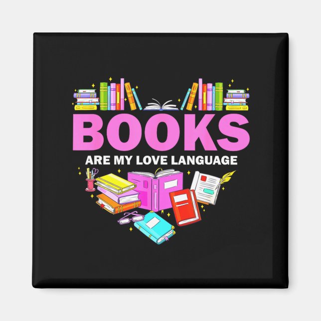 Aimant Books Are My Love Language Reading Lover Librarian (Devant)