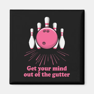 Aimant Bowling Sortez Votre Esprit De Gutter Funny Bowler