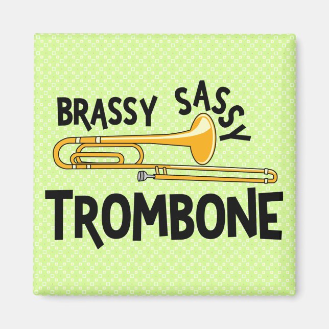 Aimant Brassy Sassy Trombone (Devant)