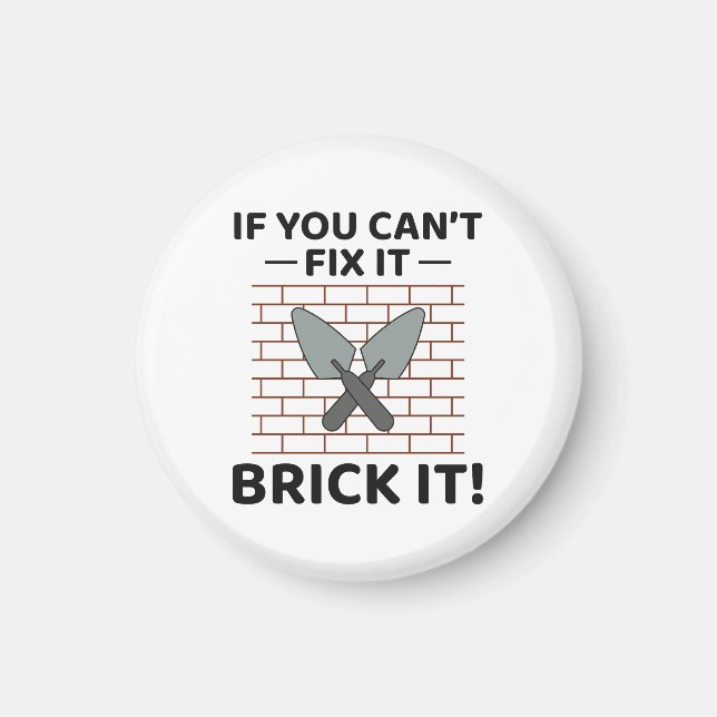 Aimant Brick It Up : Hilarious Bricklayer pour do-it-your (Devant)