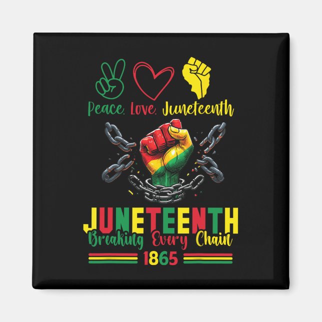 Aimant Brise chaque chaîne depuis 1865 Paix Amour Junetee (Devant)