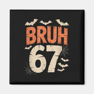 Aimant Bruh 67 Mème Halloween 