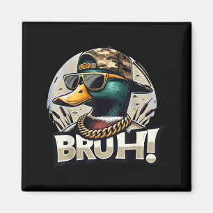 Aimant Bruh Canard Colvert Drôle de chasse à la canard Hu