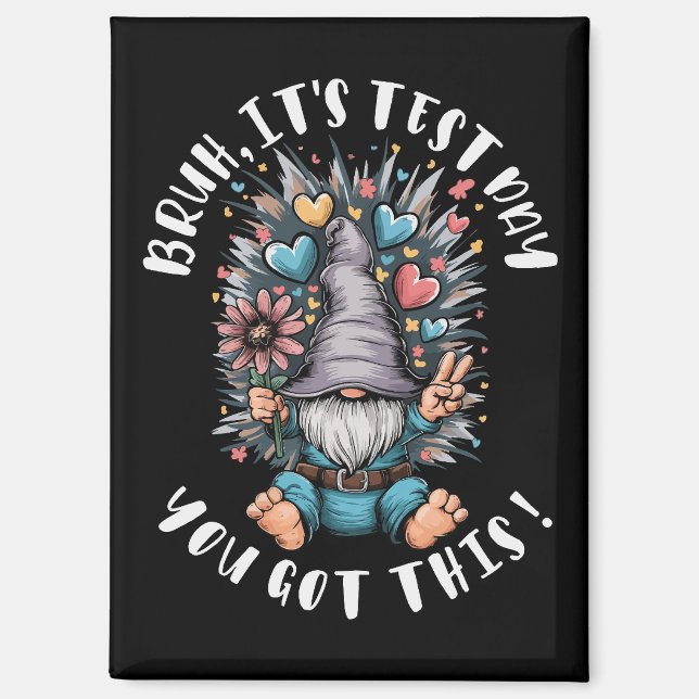 Aimant Bruh c'est jour de test t'as ça humour motivation  (Recto)