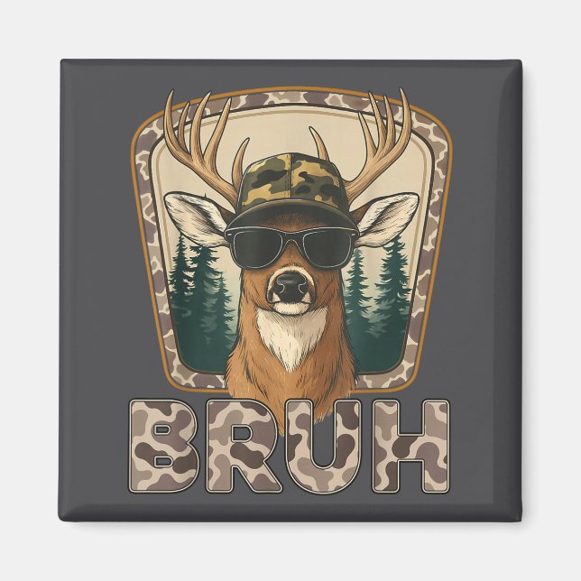 Aimant Bruh Deer Hunter Funny Deer Hunting Camo Men Teens (Devant)