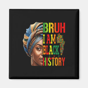 Aimant Bruh Je Suis Noir Histoire Fille Femmes Noires Cel