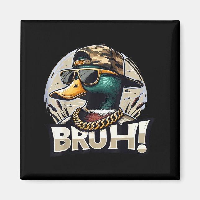 Aimant Bruh Mallard Duck Funny Duck Hunting Humor  (Devant)