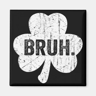 Aimant Bruh Meme Funny Saying Bro Greeting Teen Boy St Pa