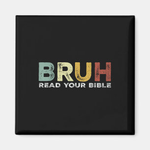 Aimant Bruh Mème Lisez Votre Bible Dieu Funny Moderne Chr